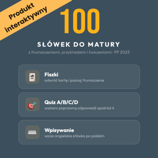 100 słówek do matury z języka angielskiego - poziom podstawowy – wersja interaktywna